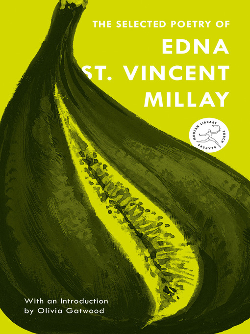 Title details for The Selected Poetry of Edna St. Vincent Millay by Edna St. Vincent Millay - Wait list